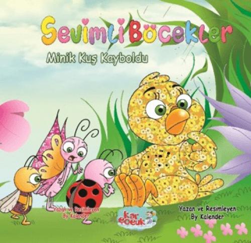 Vorderes Coverbild Sevimli Böcekler Serisi - Minik Kus Kayboldu