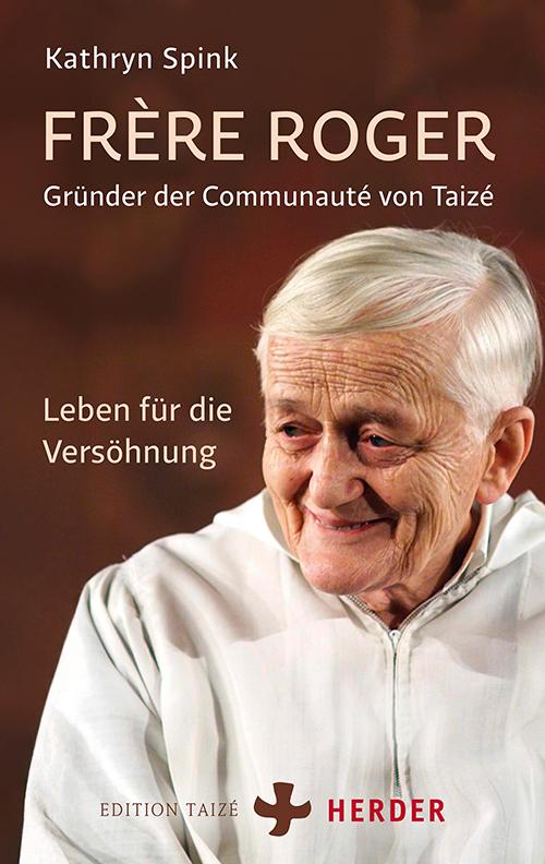 Vorderes Coverbild Frère Roger - Gründer der Communauté von Taizé