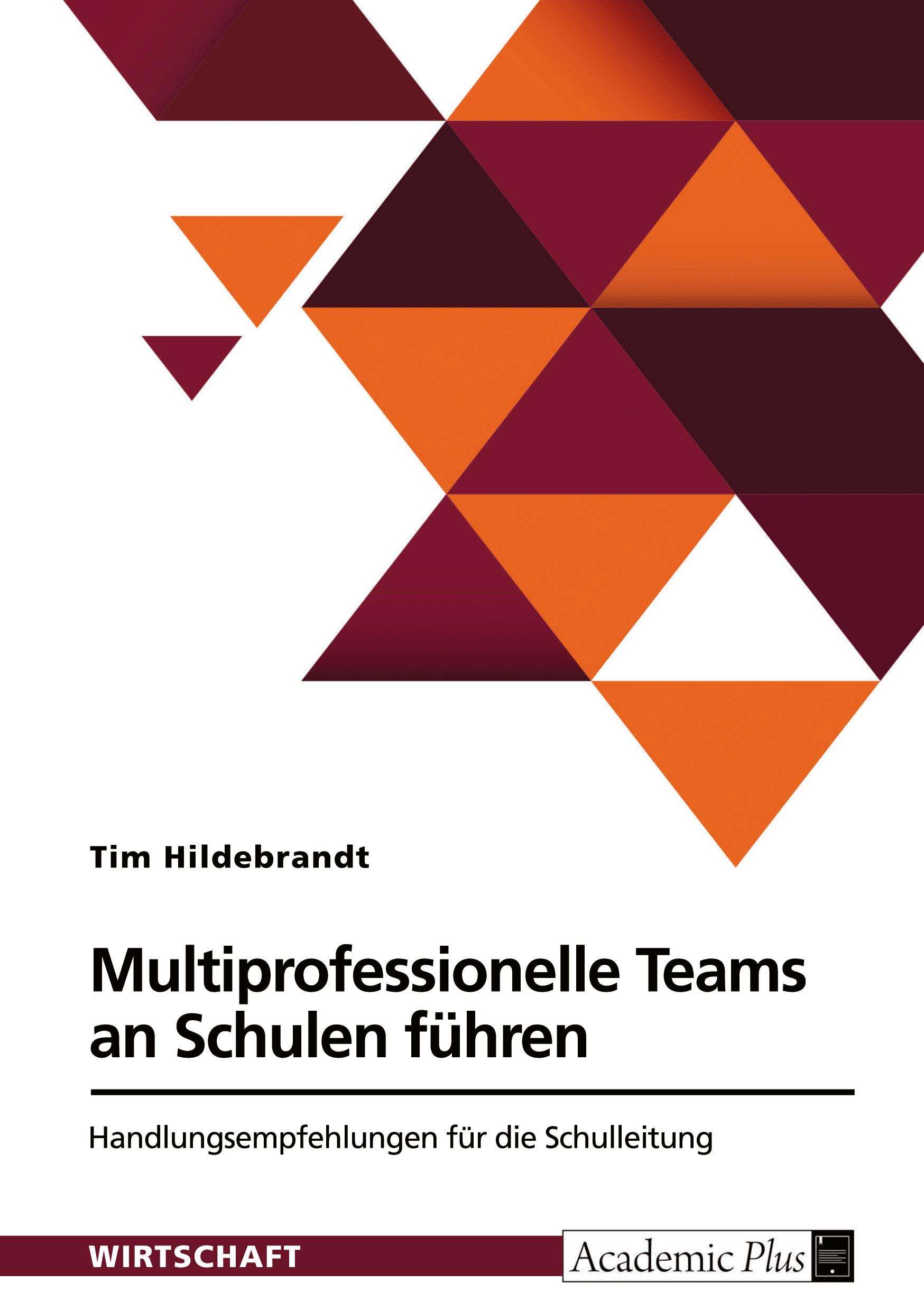 Vorderes Coverbild Multiprofessionelle Teams an Schulen führen