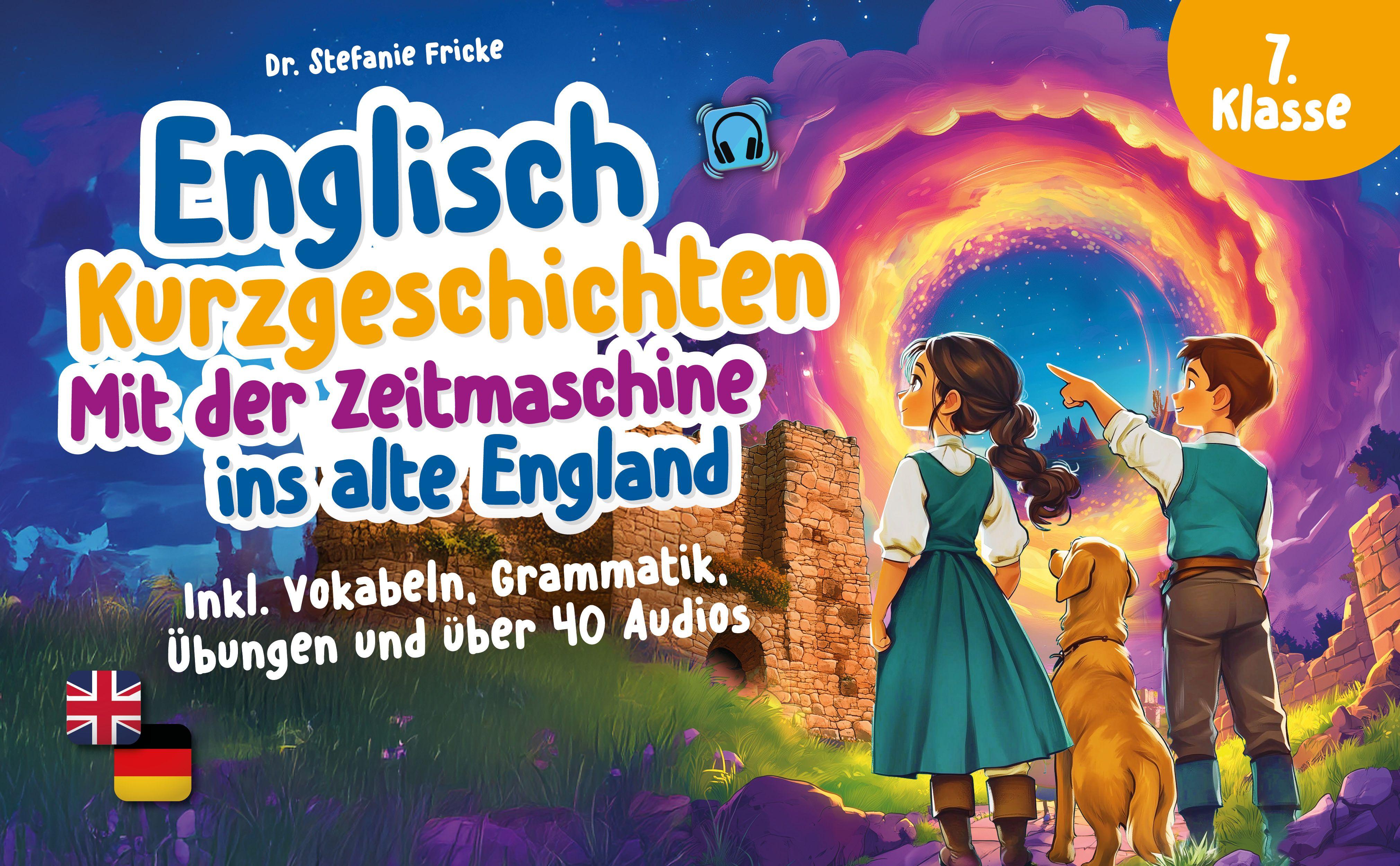 Beispielinhalt (Bild) Englisch Kurzgeschichten 7. Klasse | Mit der Zeitmaschine ins alte England | Inkl. Vokabeln, Grammatik, Übungen & Audios | Von Didaktikern entwickelt