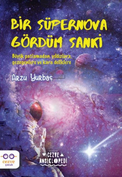 Vorderes Coverbild Cezve Ansiklopedi - Bir Süpernova Gördüm Sanki