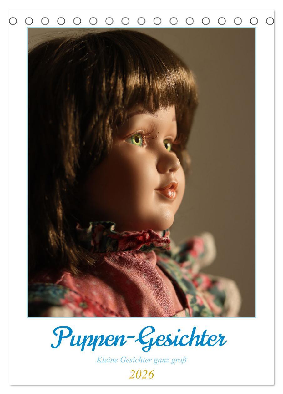 Vorderes Coverbild Puppen-Gesichter (Tischkalender 2026 DIN A5 hoch), CALVENDO Monatskalender