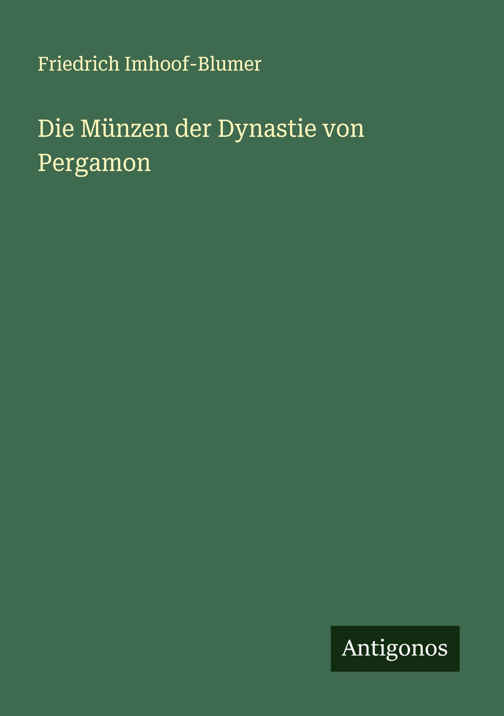 Vorderes Coverbild Die Münzen der Dynastie von Pergamon