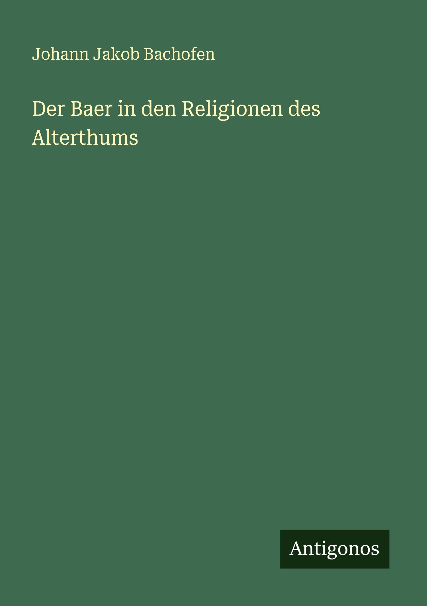 Vorderes Coverbild Der Baer in den Religionen des Alterthums