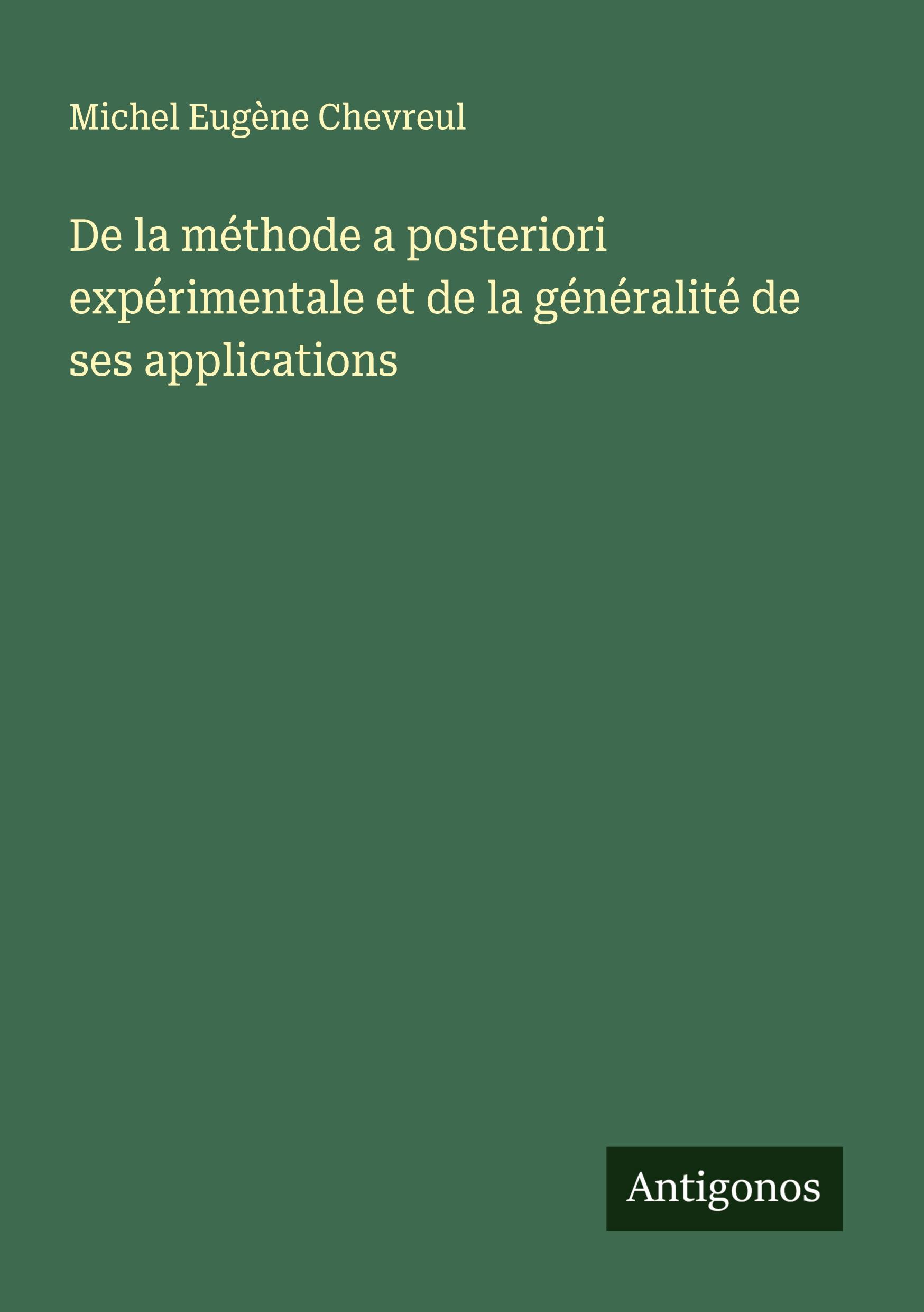 Vorderes Coverbild De la méthode a posteriori expérimentale et de la généralité de ses applications