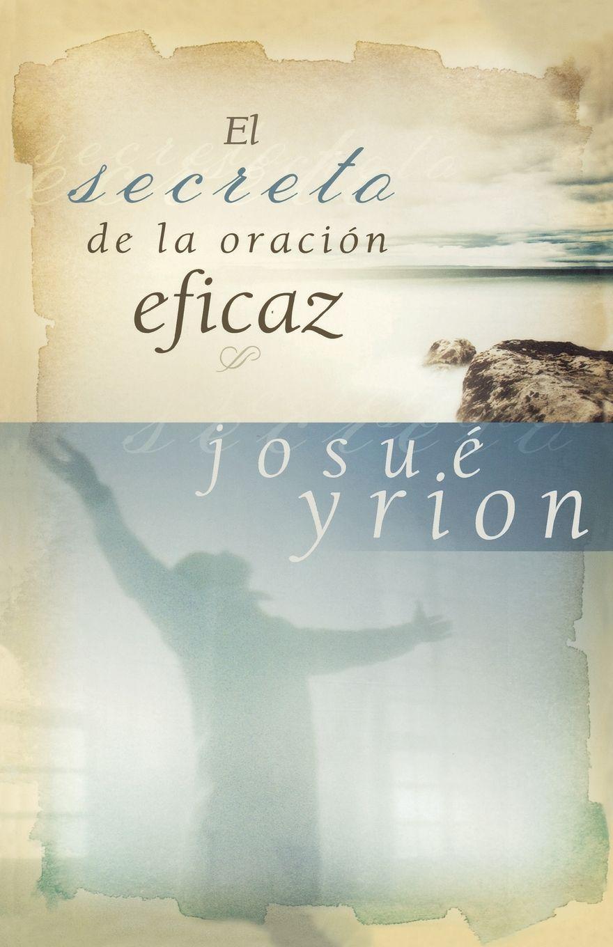 Vorderes Coverbild En secreto de la oraci¿¿n eficaz Softcover Secret of Effective Prayer