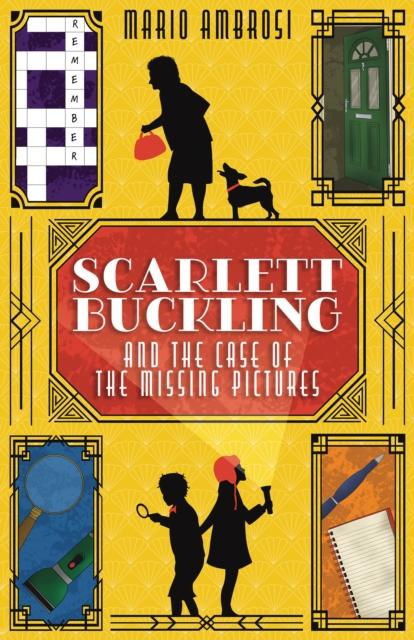 Vorderes Coverbild Scarlett Buckling and the Case of the Missing Pictures