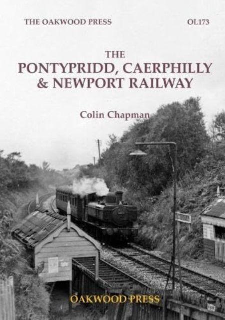 Vorderes Coverbild The Pontypridd, Caerphilly & Newport Railway