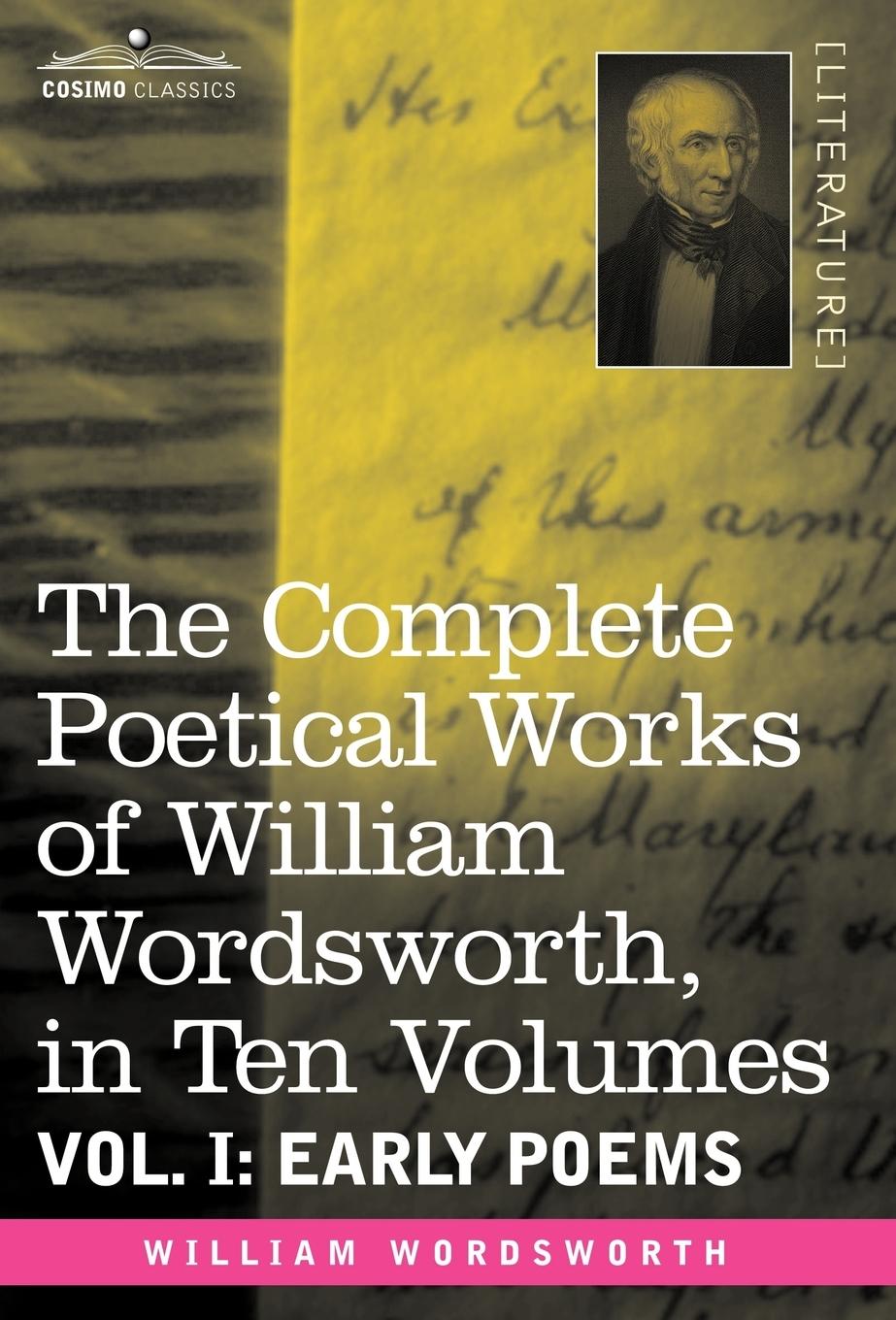 Vorderes Coverbild The Complete Poetical Works of William Wordsworth, in Ten Volumes - Vol. I