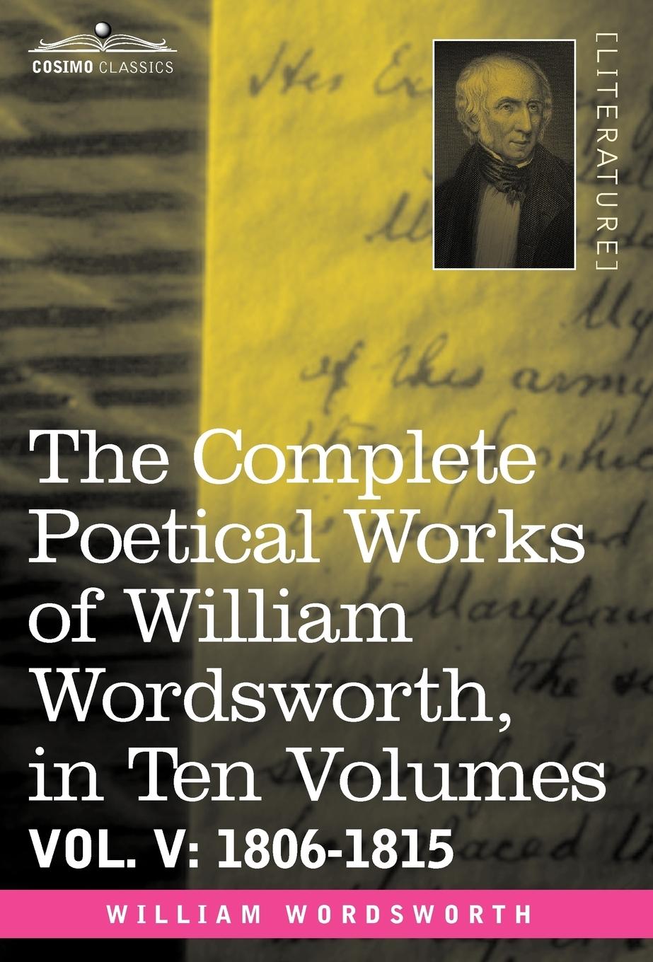 Vorderes Coverbild The Complete Poetical Works of William Wordsworth, in Ten Volumes - Vol. V