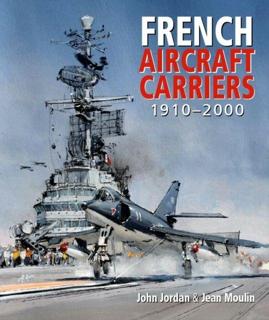 Vorderes Coverbild French Aircraft Carriers