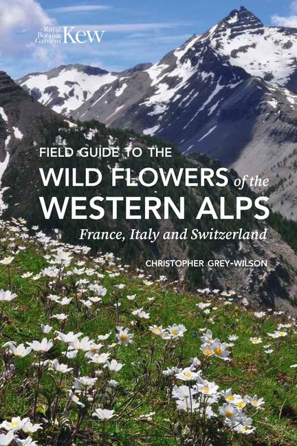 Vorderes Coverbild Field Guide to the Wild Flowers of the Western Alps