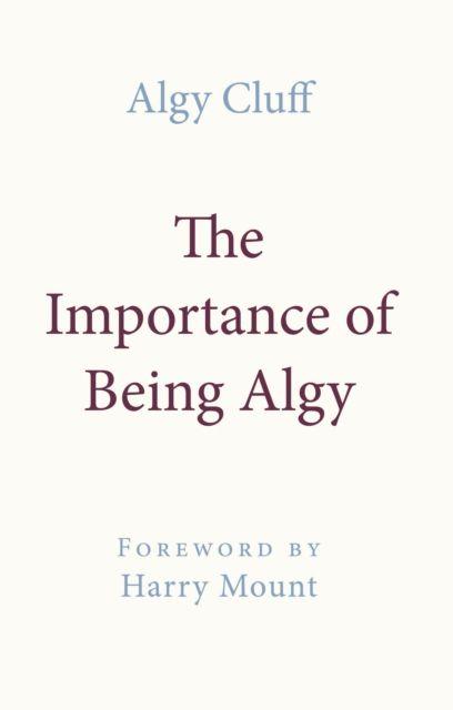 Vorderes Coverbild THE IMPORTANCE OF BEING ALGY