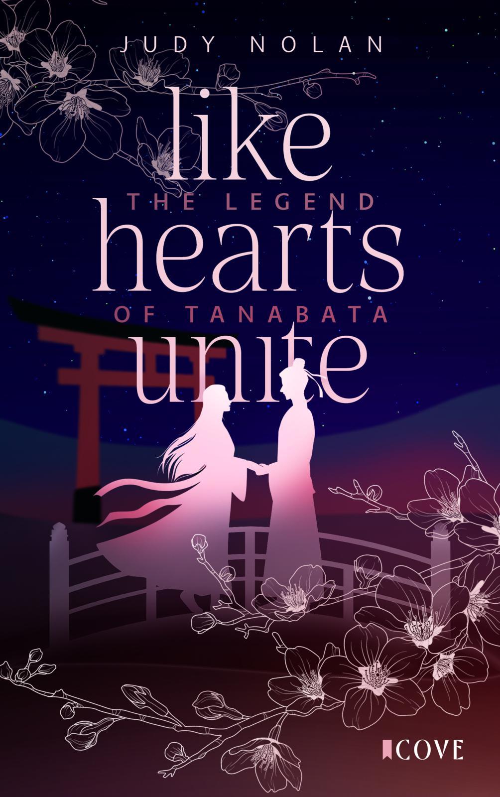 Vorderes Coverbild Like Hearts Unite (The Legend of Tanabata 1)