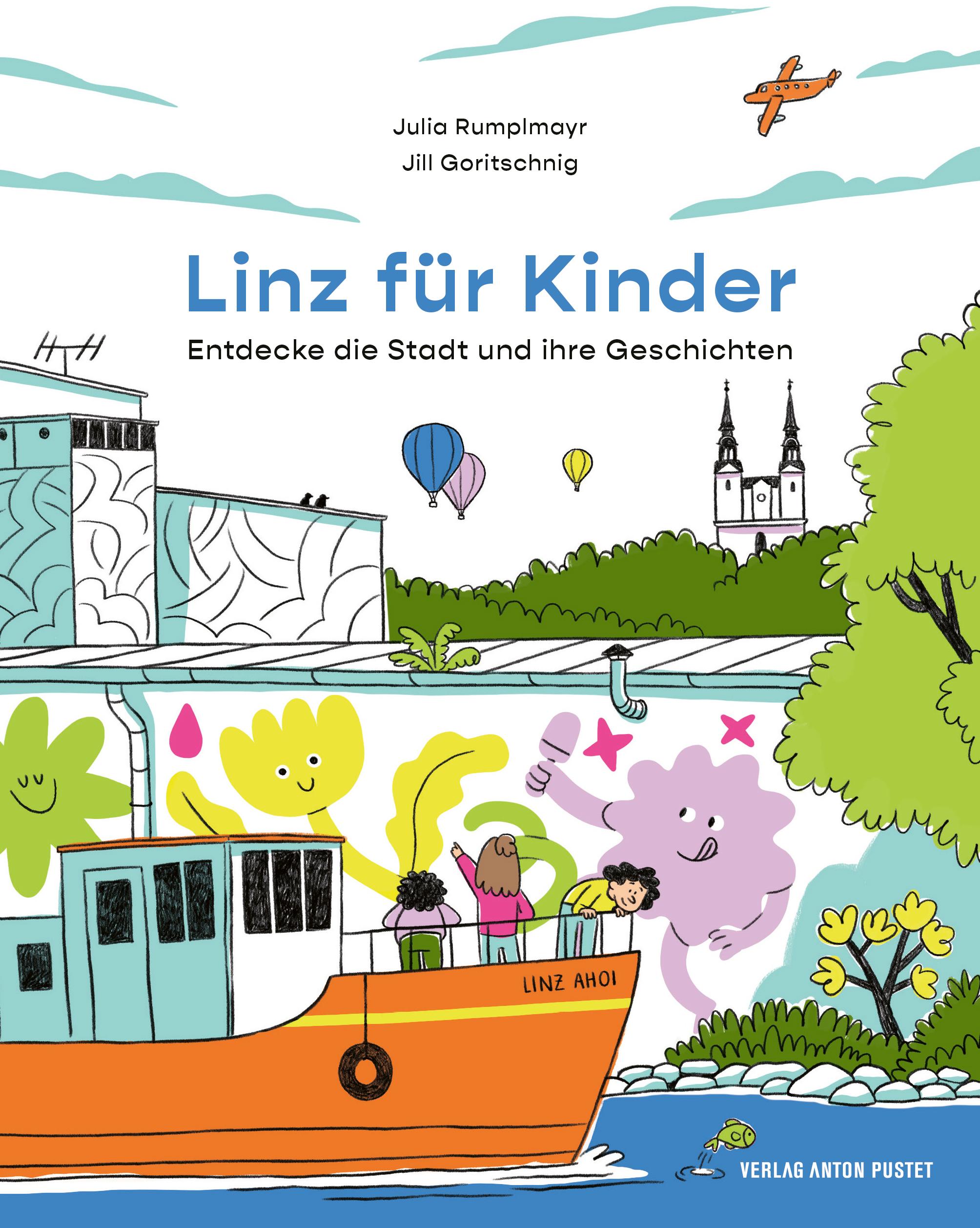 Vorderes Coverbild Linz für Kinder. Entdecke die Stadt und ihre Geschichten