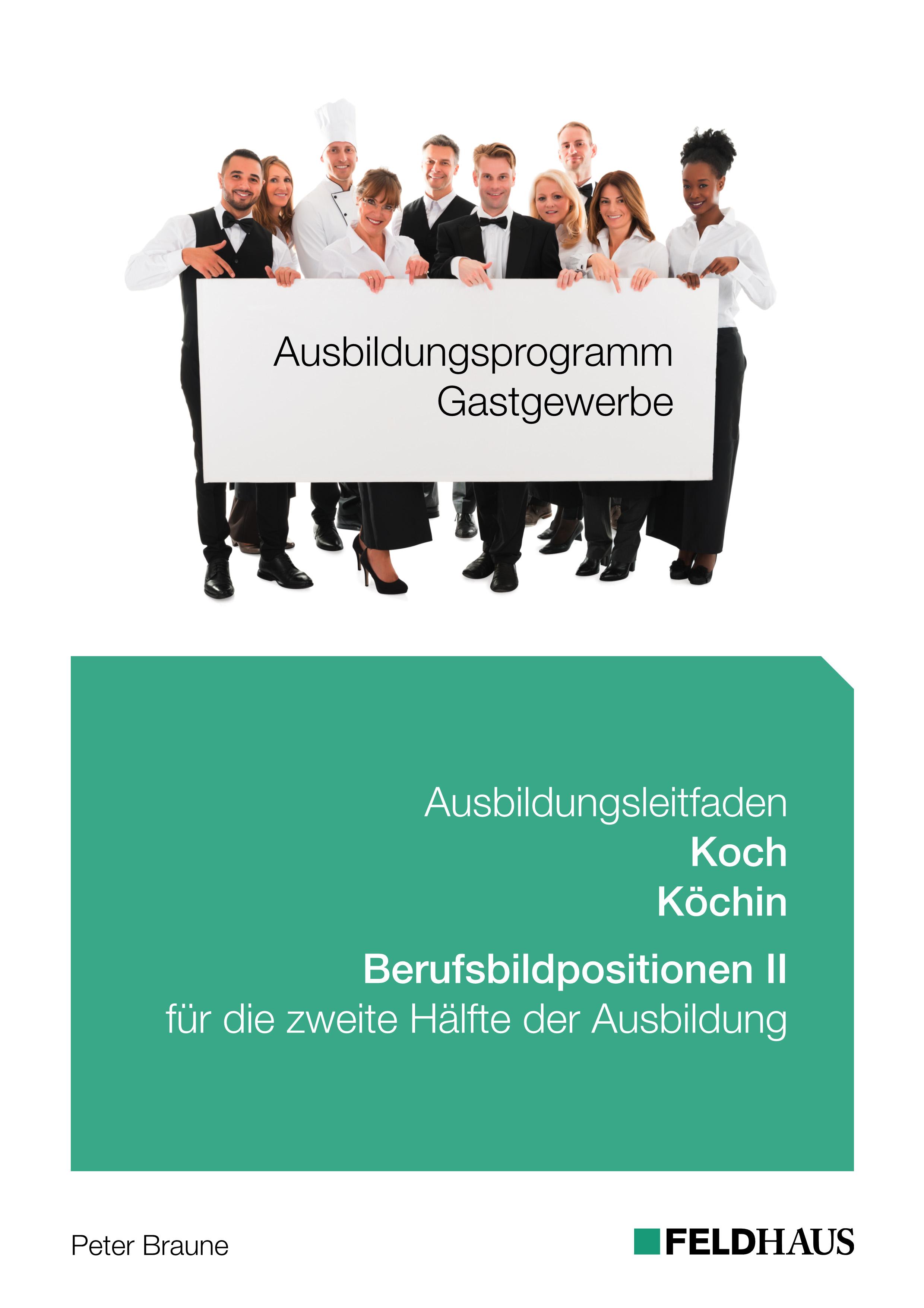 Vorderes Coverbild Ausbildungsprogramm Gastgewerbe / Ausbildungsleitfaden Koch/Köchin - Berufsbildpositionen II