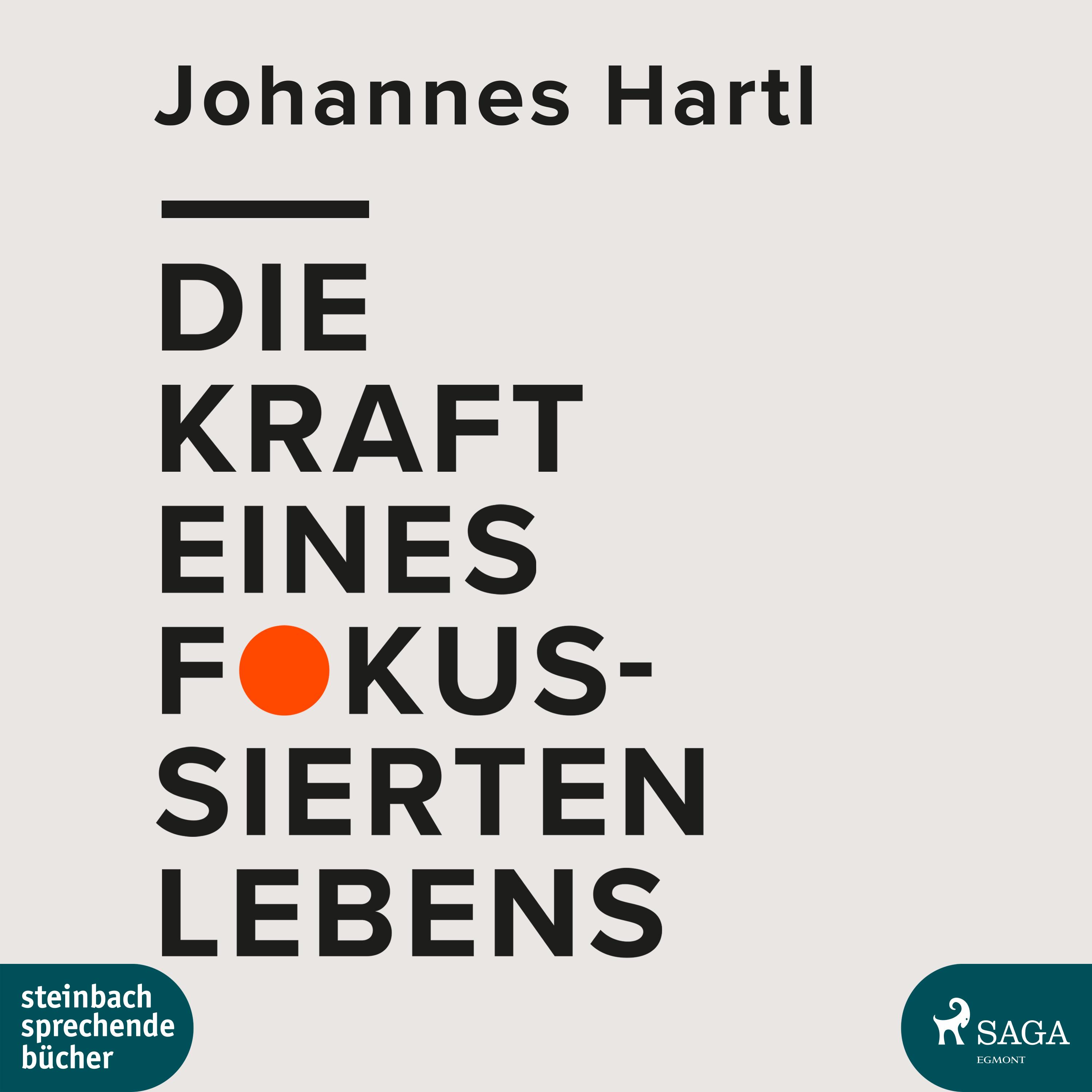 Vorderes Coverbild Die Kraft eines fokussierten Lebens
