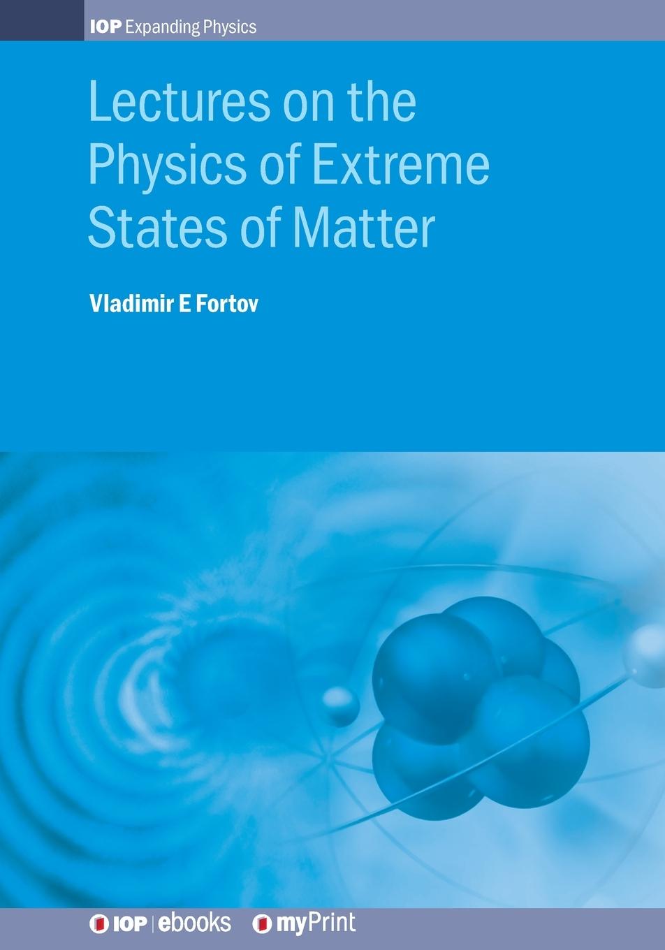 Vorderes Coverbild Lectures on the Physics of Extreme States of Matter
