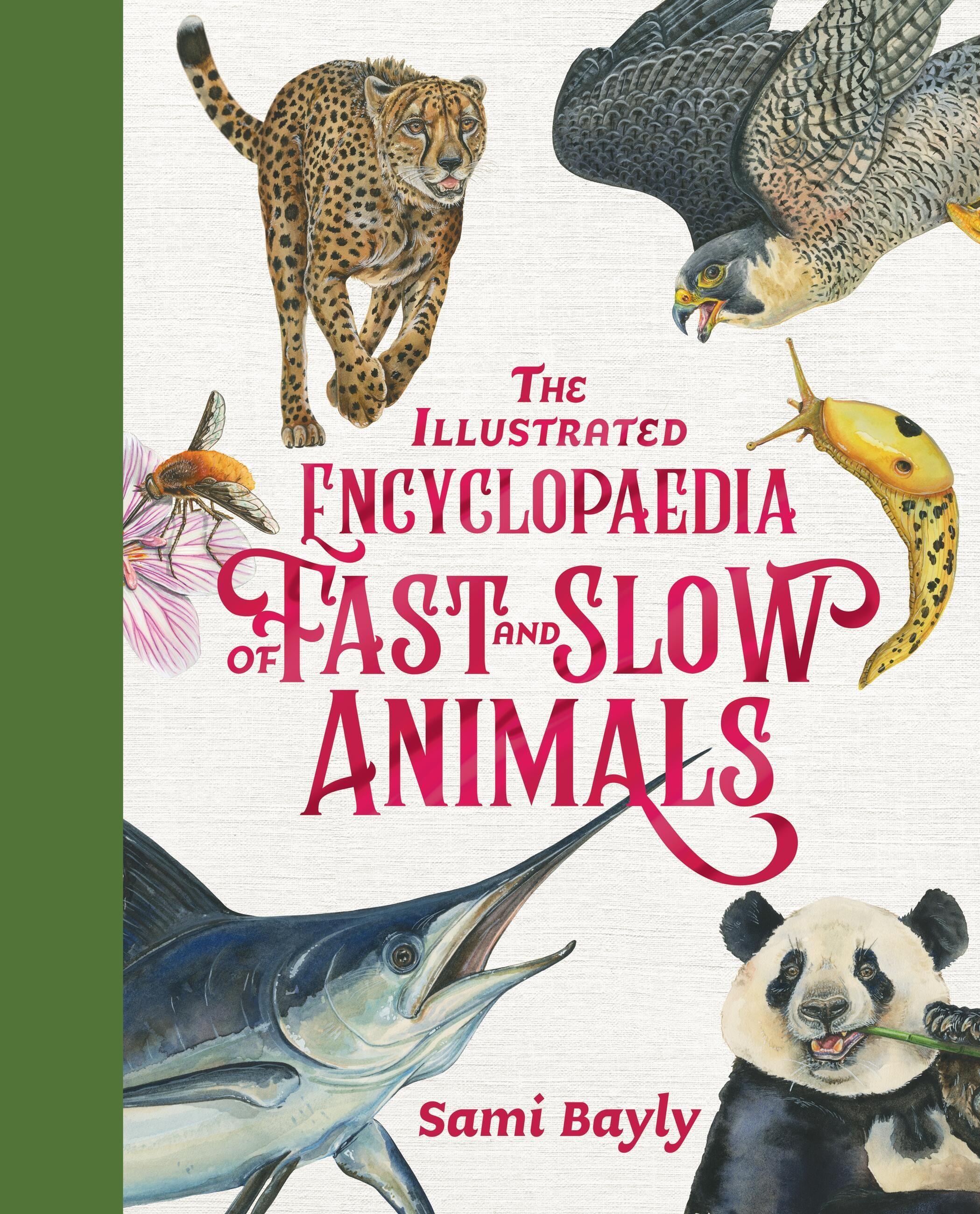 Vorderes Coverbild The Illustrated Encyclopaedia of Fast and Slow Animals