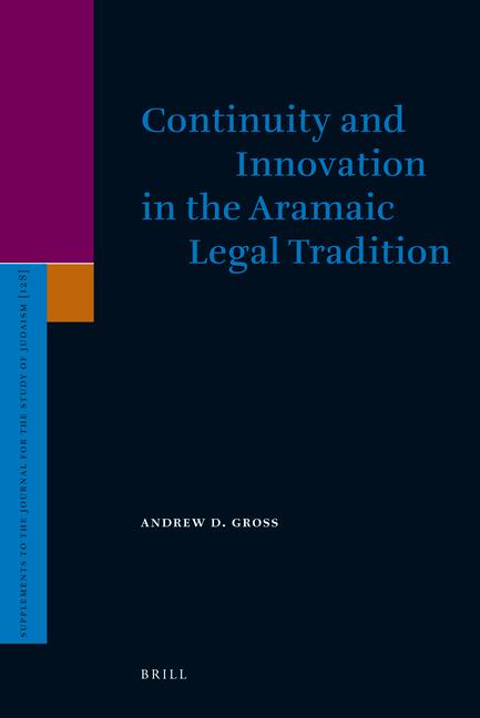 Vorderes Coverbild Continuity and Innovation in the Aramaic Legal Tradition