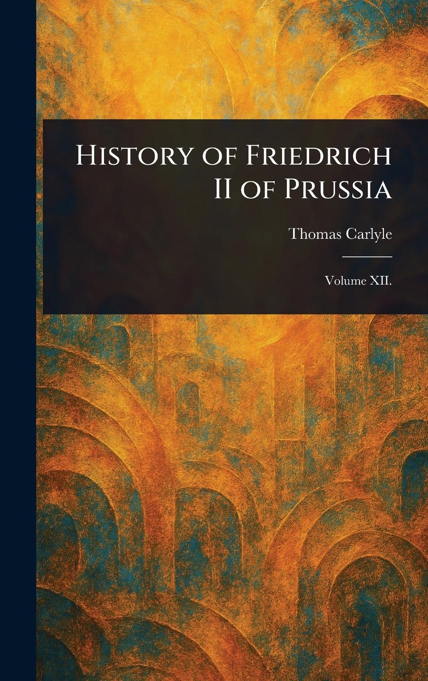 Vorderes Coverbild History of Friedrich II of Prussia