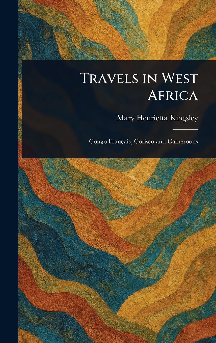 Vorderes Coverbild Travels in West Africa