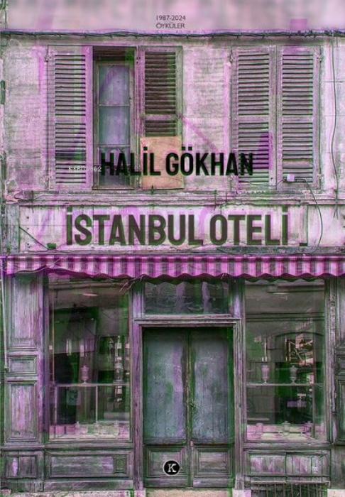Vorderes Coverbild Istanbul Oteli - Öyküler 1987 - 2024