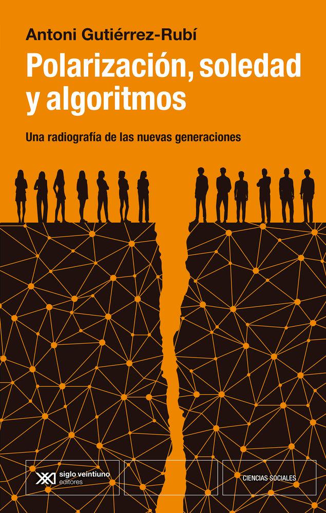Vorderes Coverbild POLARIZACION, SOCIEDAD Y ALGORITMOS