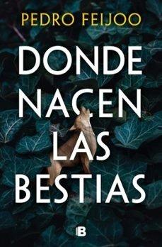 Vorderes Coverbild Donde Nacen Las Bestias / Where Beasts Are Born