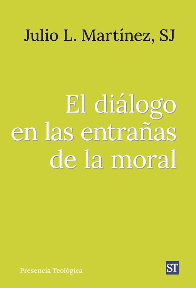 Vorderes Coverbild El diálogo en las entrañas de la moral