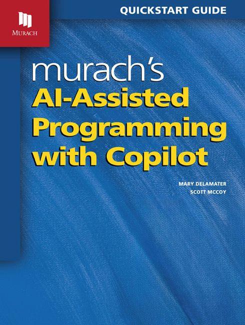 Vorderes Coverbild Murach's Ai-Assisted Programming with Copilot