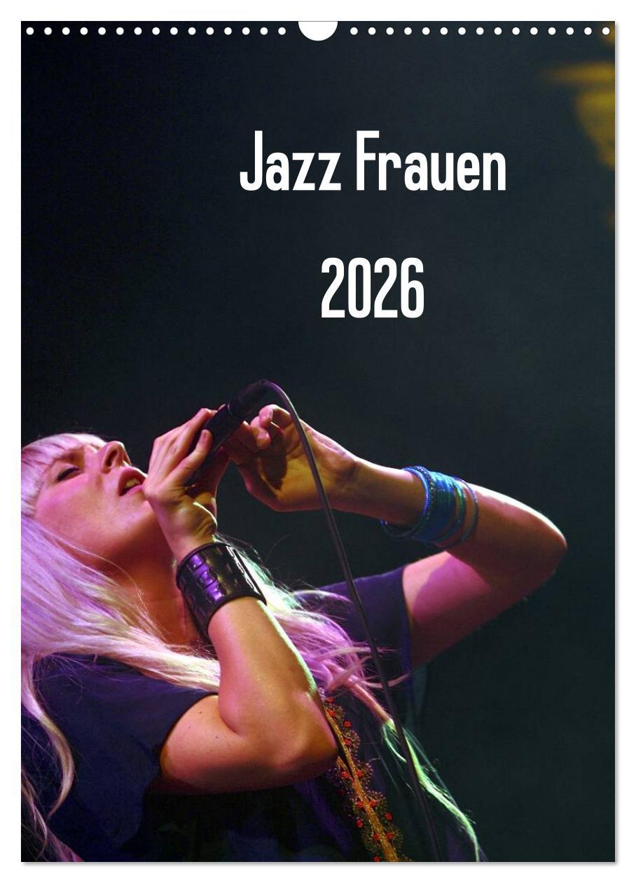 Vorderes Coverbild Jazz Frauen 2026 (Wandkalender 2026 DIN A3 hoch), CALVENDO Monatskalender