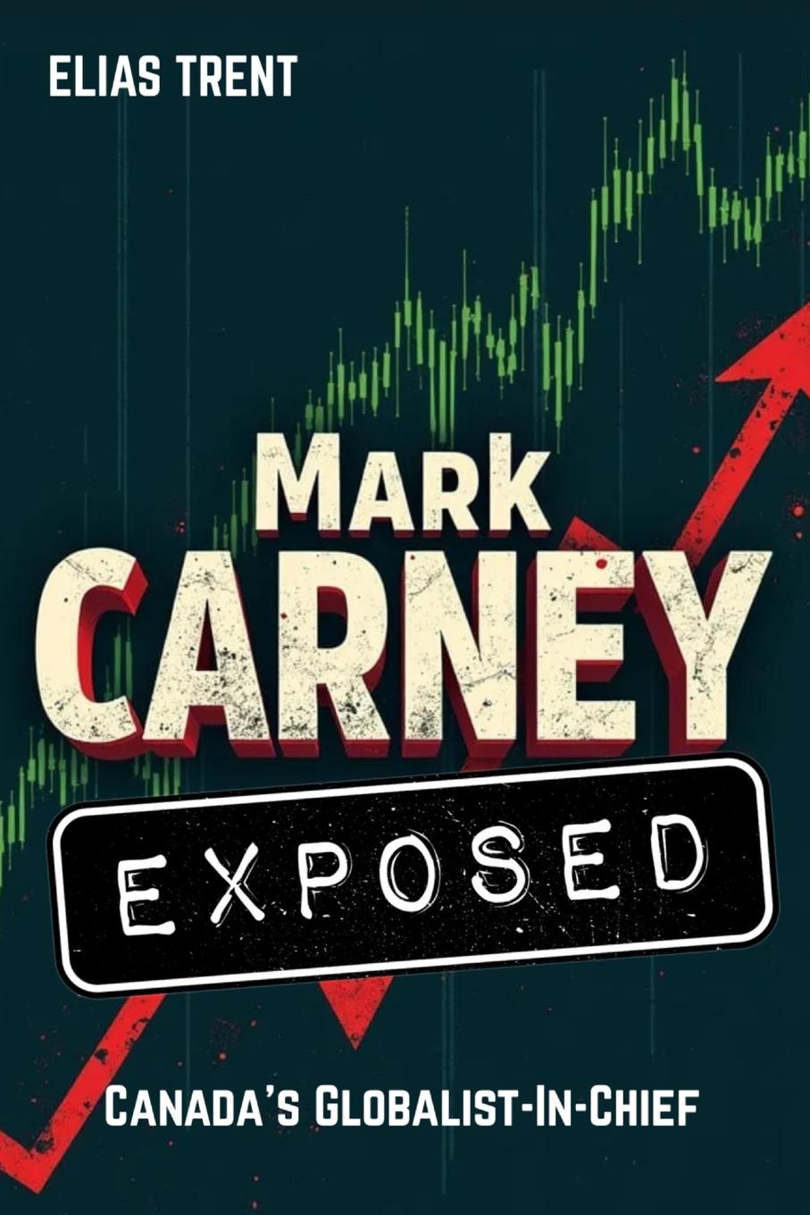 Vorderes Coverbild Mark Carney Exposed