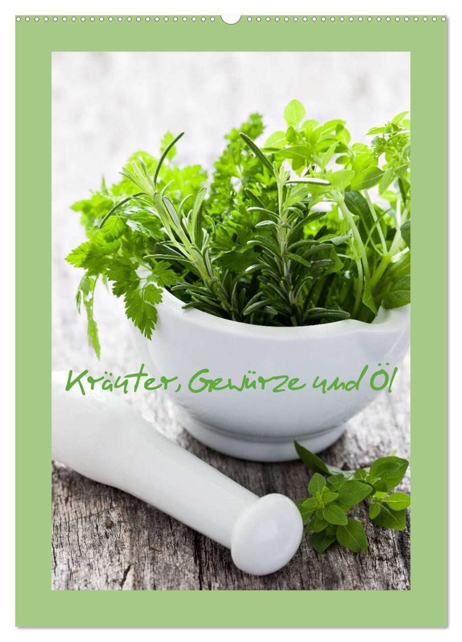 Vorderes Coverbild Kräuter, Gewürze und Öl (Wandkalender 2026 DIN A2 hoch), CALVENDO Monatskalender