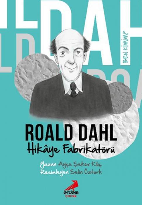 Vorderes Coverbild Ben Kimim- Hikaye Fabrikatörü Roald Dahl