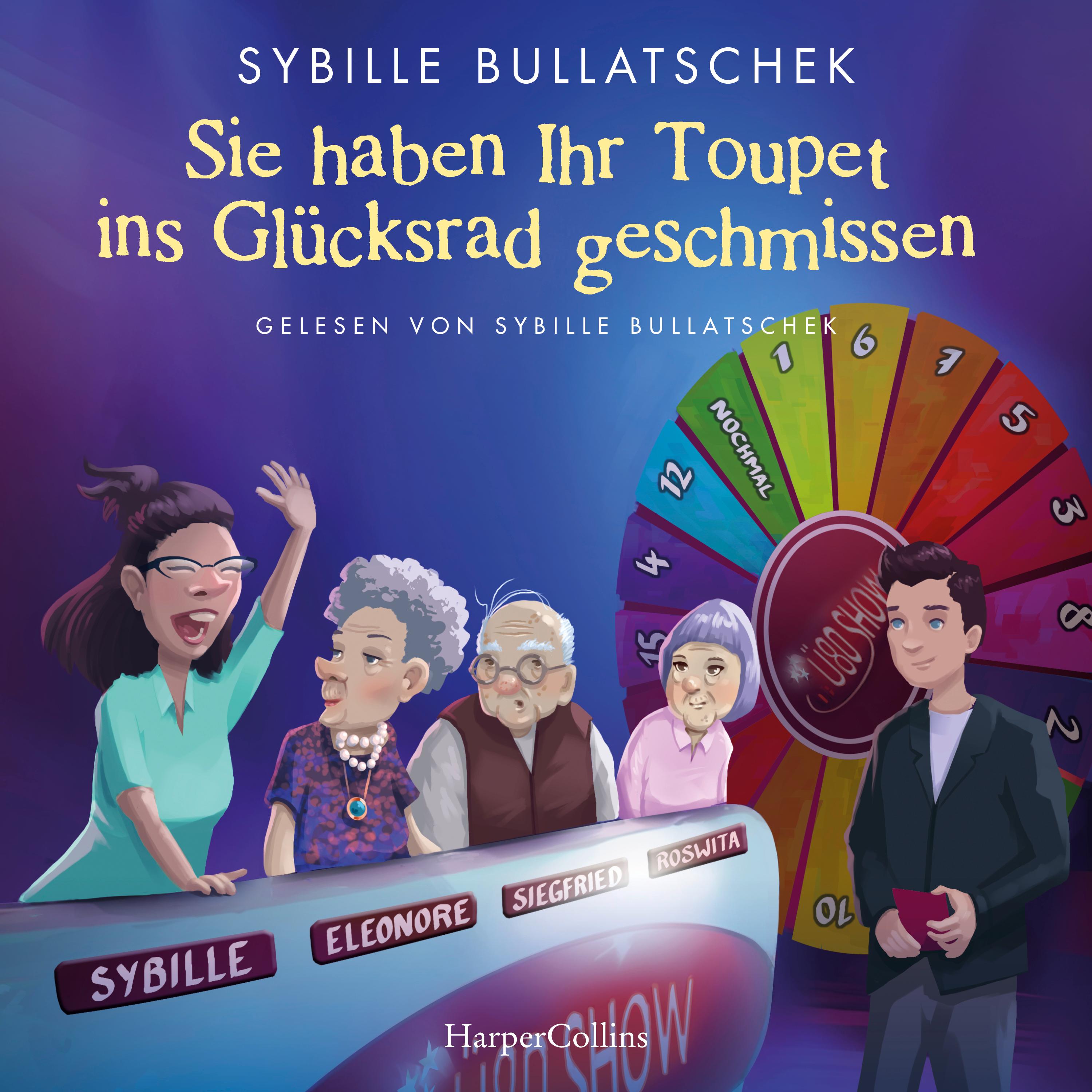Vorderes Coverbild Sie haben Ihr Toupet ins Glücksrad geschmissen