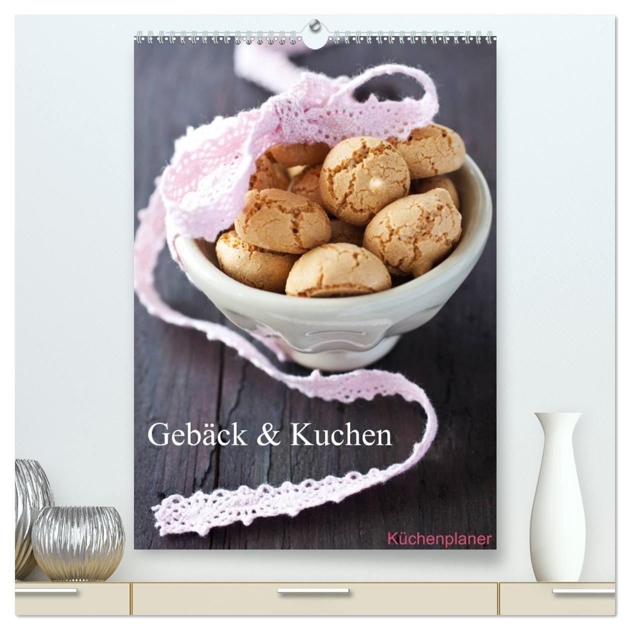 Vorderes Coverbild Gebäck und Kuchen Küchenplaner (hochwertiger Premium Wandkalender 2026 DIN A2 hoch), Kunstdruck in Hochglanz