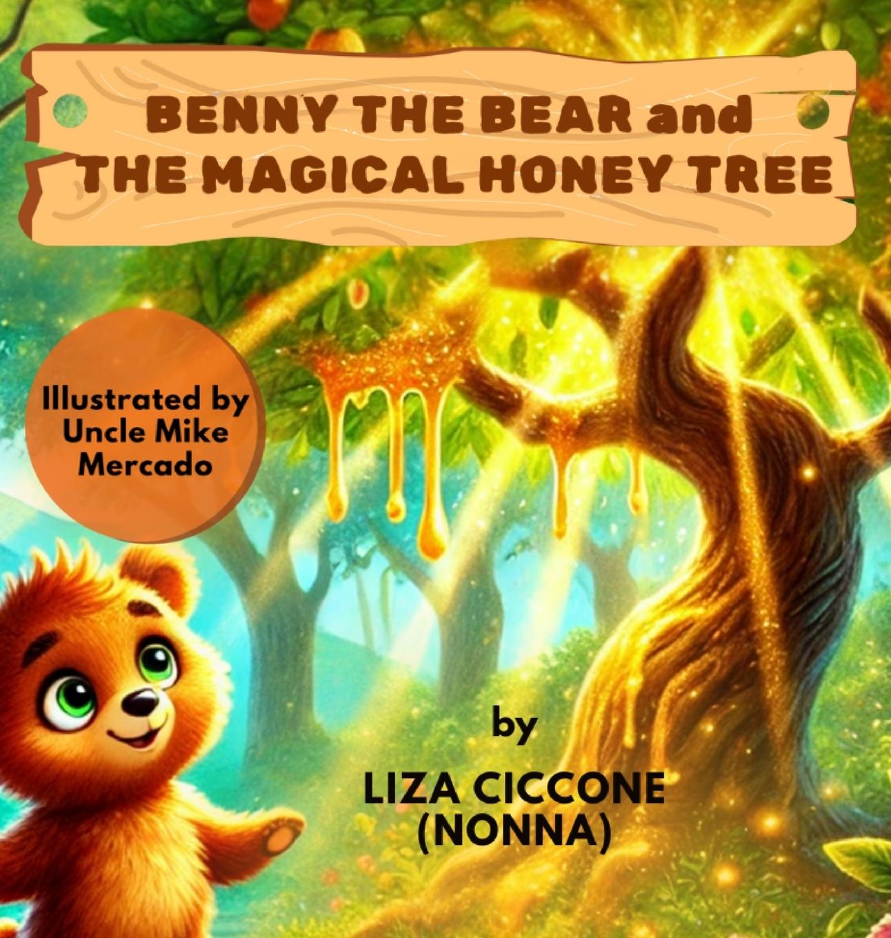 Vorderes Coverbild Benny The Bear And  The Magical Honey Tree