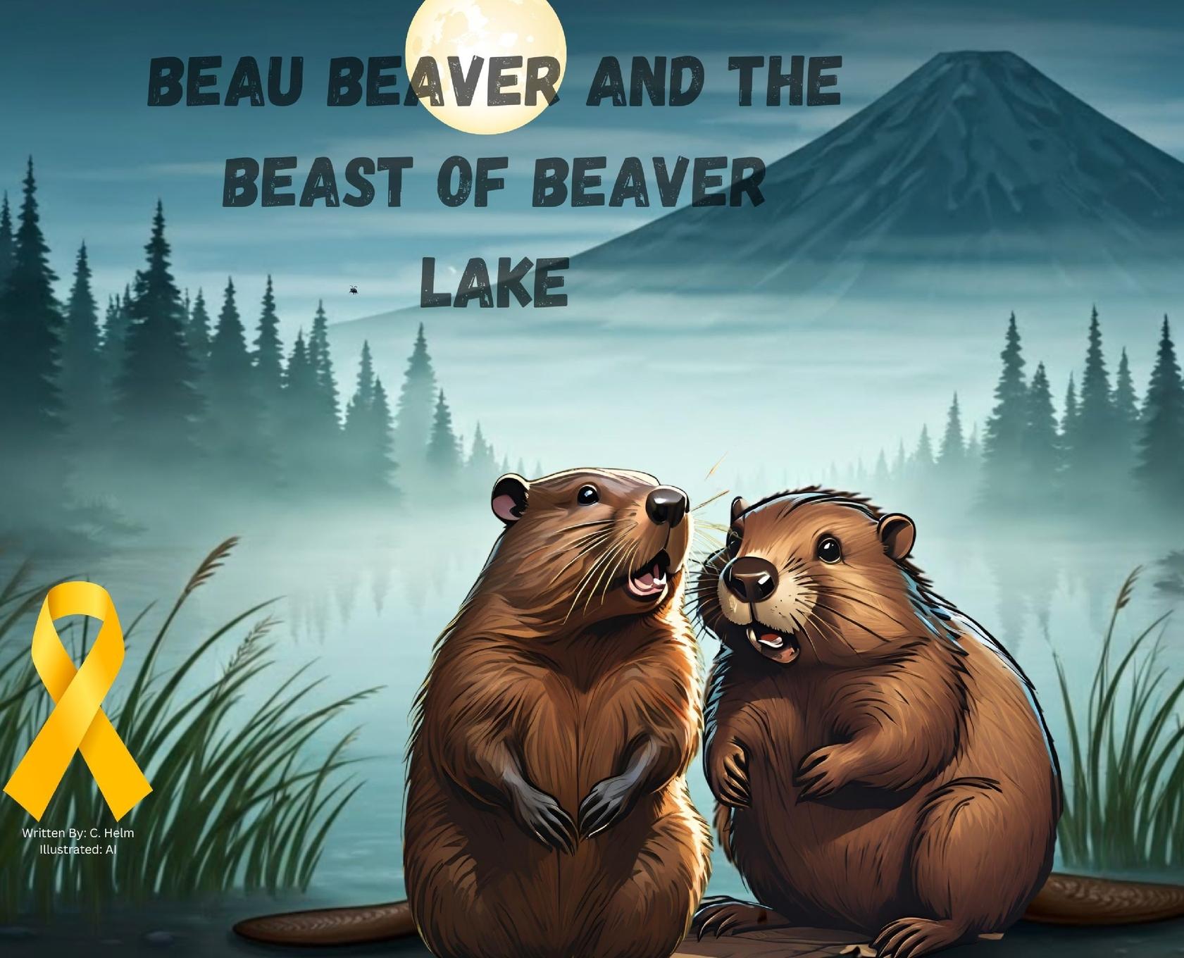 Vorderes Coverbild Beau Beaver and the Beast of Beaver Lake