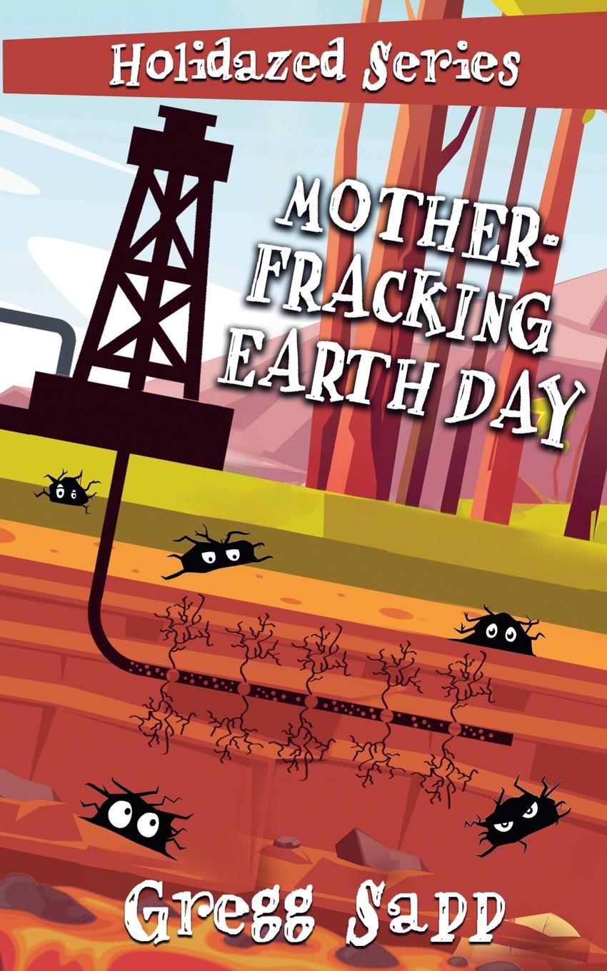 Vorderes Coverbild Mother-Fracking Earth Day