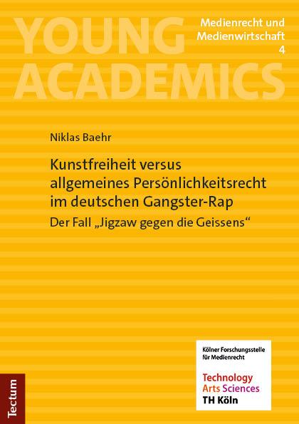 Vorderes Coverbild Kunstfreiheit versus allgemeines Persönlichkeitsrecht im deutschen Gangster-Rap