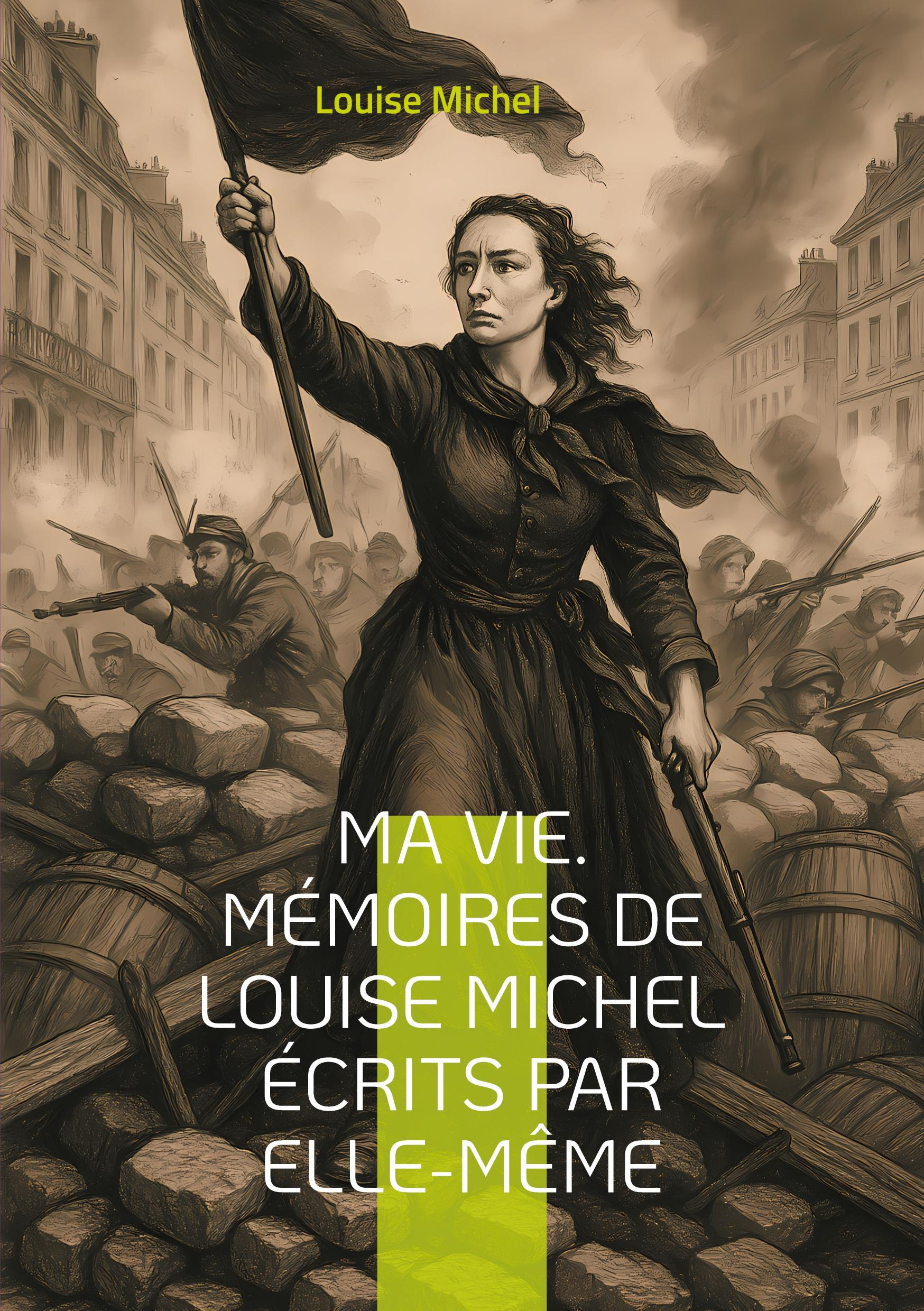 Vorderes Coverbild Ma Vie. Mémoires de Louise Michel écrits par elle-même