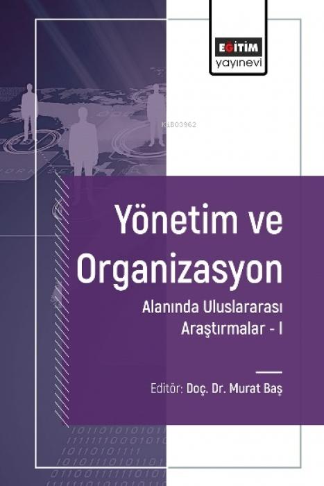 Vorderes Coverbild Yönetim ve Organizasyon - laninda Uluslararasi Arastirmalar 1