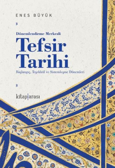 Vorderes Coverbild Dönemlendirme Merkezli Tefsir Tarihi