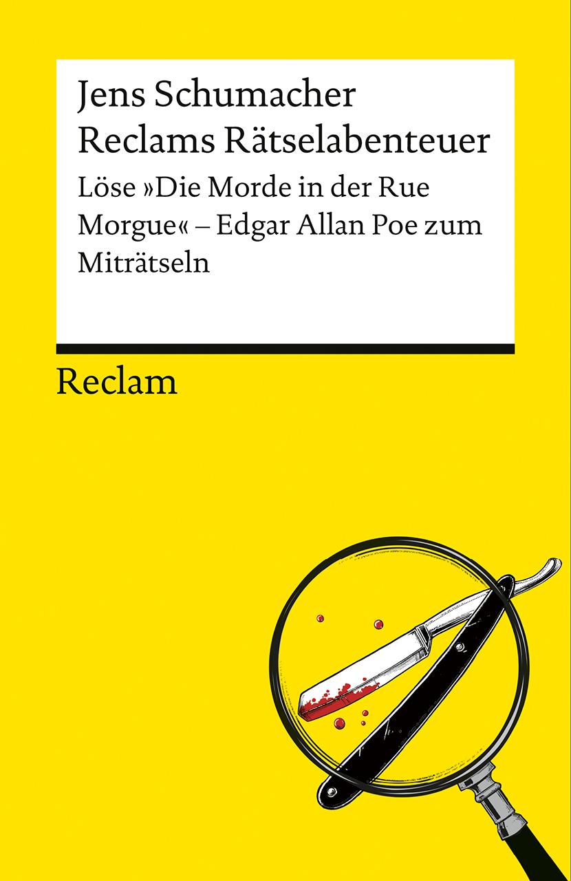 Vorderes Coverbild Reclams Rätselabenteuer. Löse "Die Morde in der Rue Morgue". Edgar Allan Poe zum Miträtseln