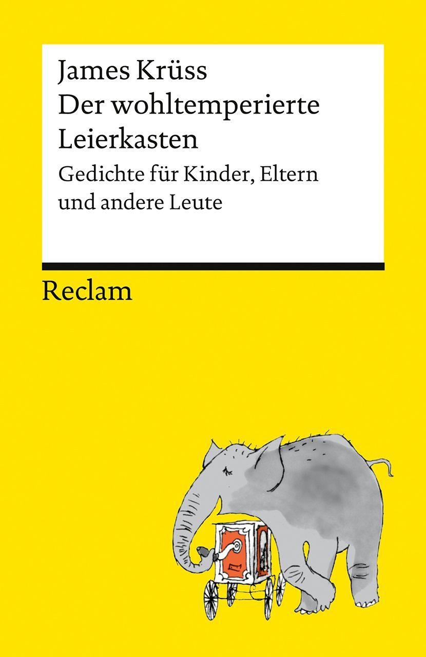 Vorderes Coverbild Der wohltemperierte Leierkasten. Gedichte für Kinder, Erwachsene und andere Leute