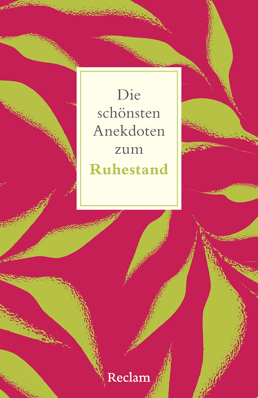Vorderes Coverbild Die schönsten Anekdoten zum Ruhestand