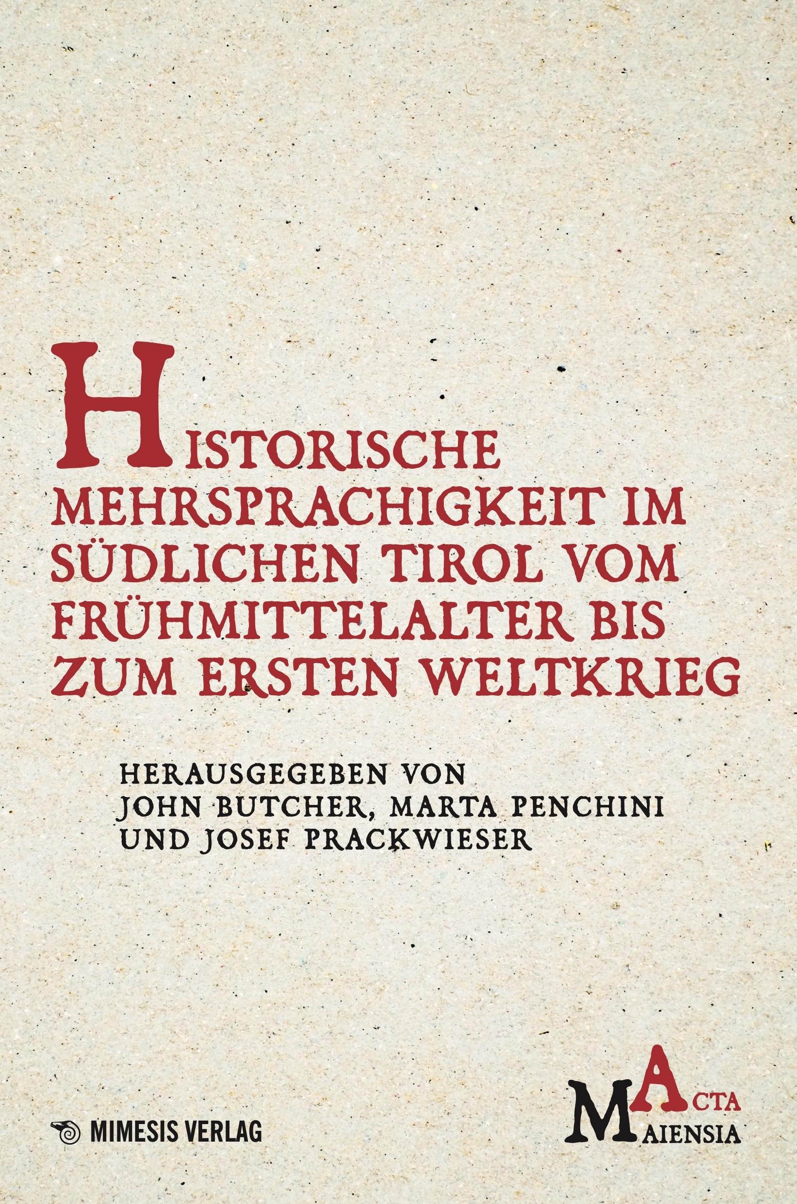 Vorderes Coverbild Historische Mehrsprachigkeit im südlichen Tirol vom Frühmittelalter bis zum Ersten Weltkrieg