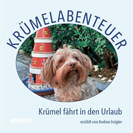 Vorderes Coverbild Krümelabenteuer - Krümel fährt in den Urlaub