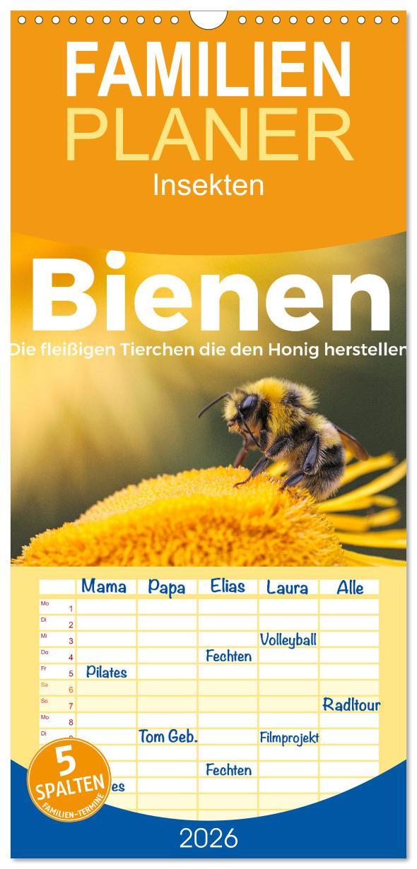Vorderes Coverbild Familienplaner 2026 - Bienen - Die fleißigen Tierchen die den Honig herstellen. mit 5 Spalten (Wandkalender, 21 x 45 cm) CALVENDO